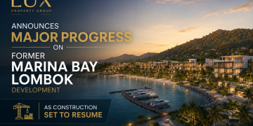 LUX Property Group Announces Major Progress on Former Marina Bay Lombok Development as Construction Set to Resume